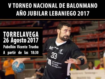 Turismo Cantabria - Deporte- balonmano- Año Jubilar Lebaniego- Torrelavega- verano- agosto- Torneo Nacional de Balonmano Año Jubilar Lebaniego 2017