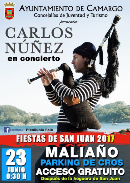 Turismo Cantabria - Turismo Cultural - Año Jubilar Lebaniego - Concierto - Camargo- Maliaño-Carlos Nuñez - San Juan- Hoguera - Concierto gratuito