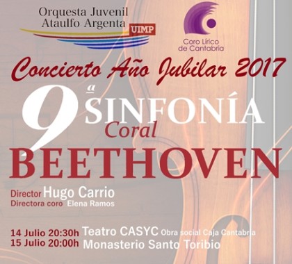 Turismo Cantabria - Turismo Cultural - Año Jubilar Lebaniego - Concierto - Beethoven- Orquesta Juvenil Ataulfo Argenta- Coro Lírico de Cantabria- Concierto Año Jubilar 2017